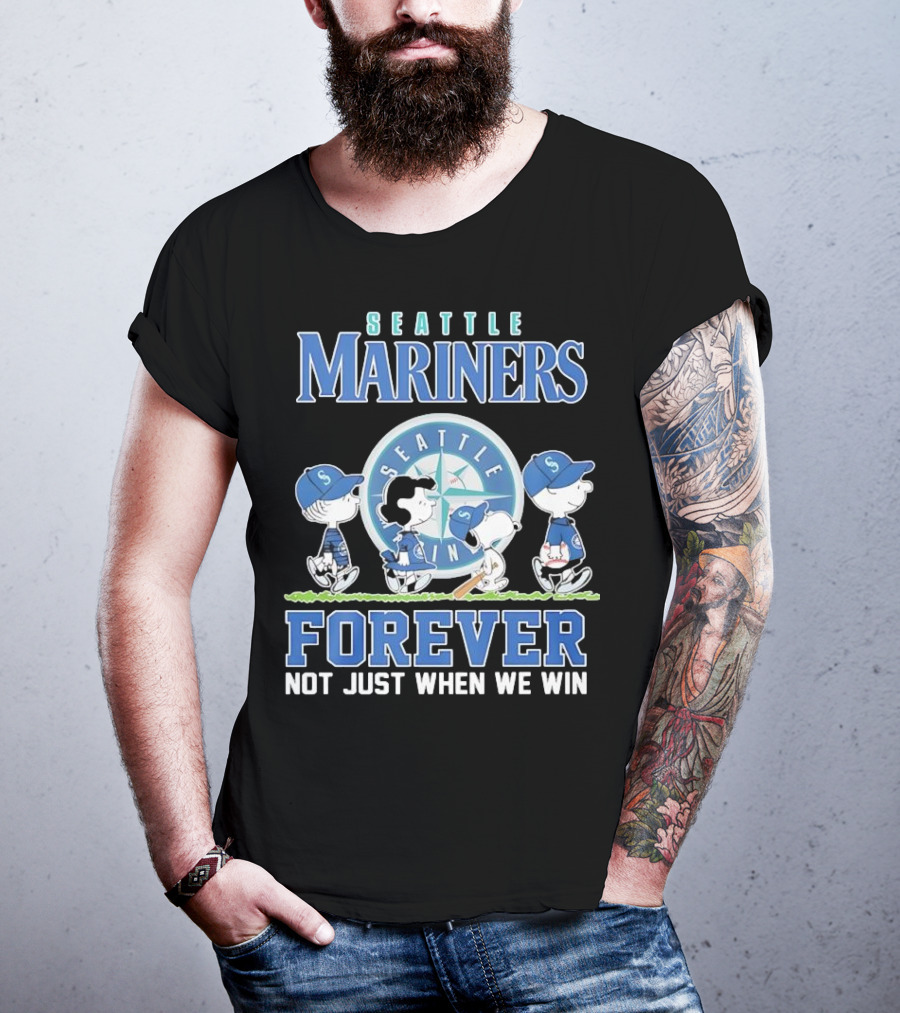 Peanuts Comic Seattle Mariners Charlie Brown Snoopy Lucy Forever Not Just When We Win T-Shirt