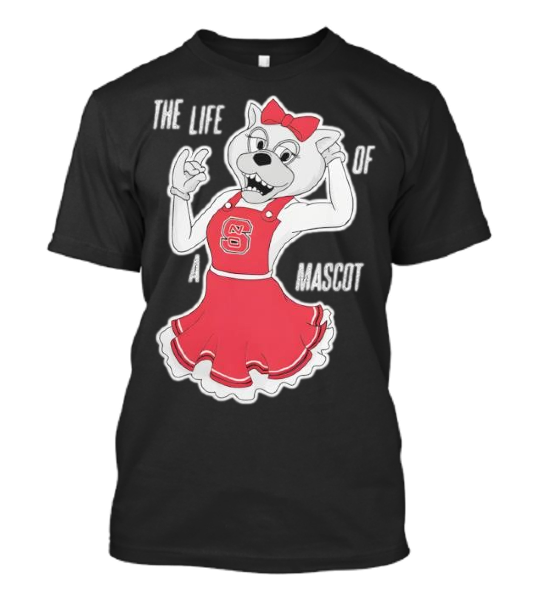NC State Wolfpack The Life Of A Mascot Cheerful Character T-Shirt