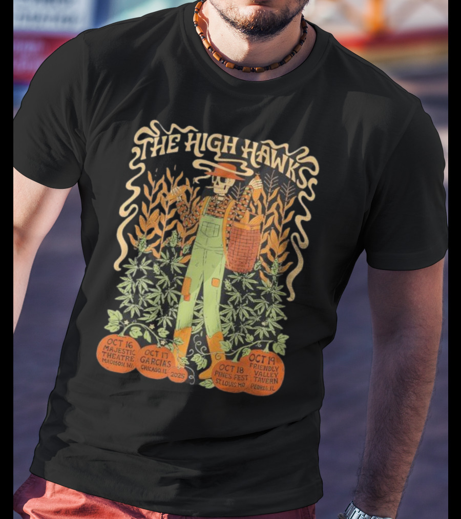 The High Hawks Halloween 2025 Tour Majestic Theatre Garcia's Pines Fest Friendly Valley Tavern T-Shirt