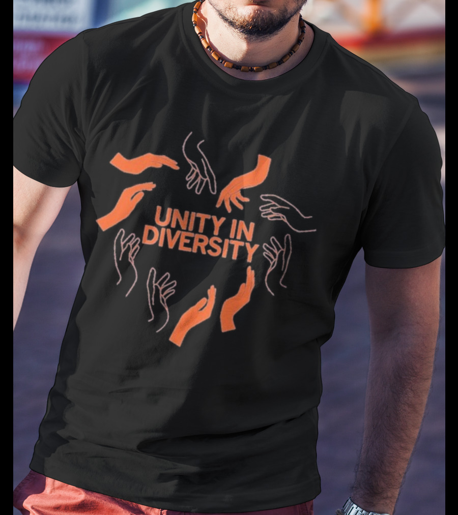 Unity In Diversity Celebrating Harmony With Hands T-Shirt