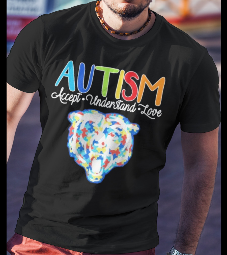 Chicago Bears Autism Accept Understand Love Puzzle Piece Bear T-Shirt
