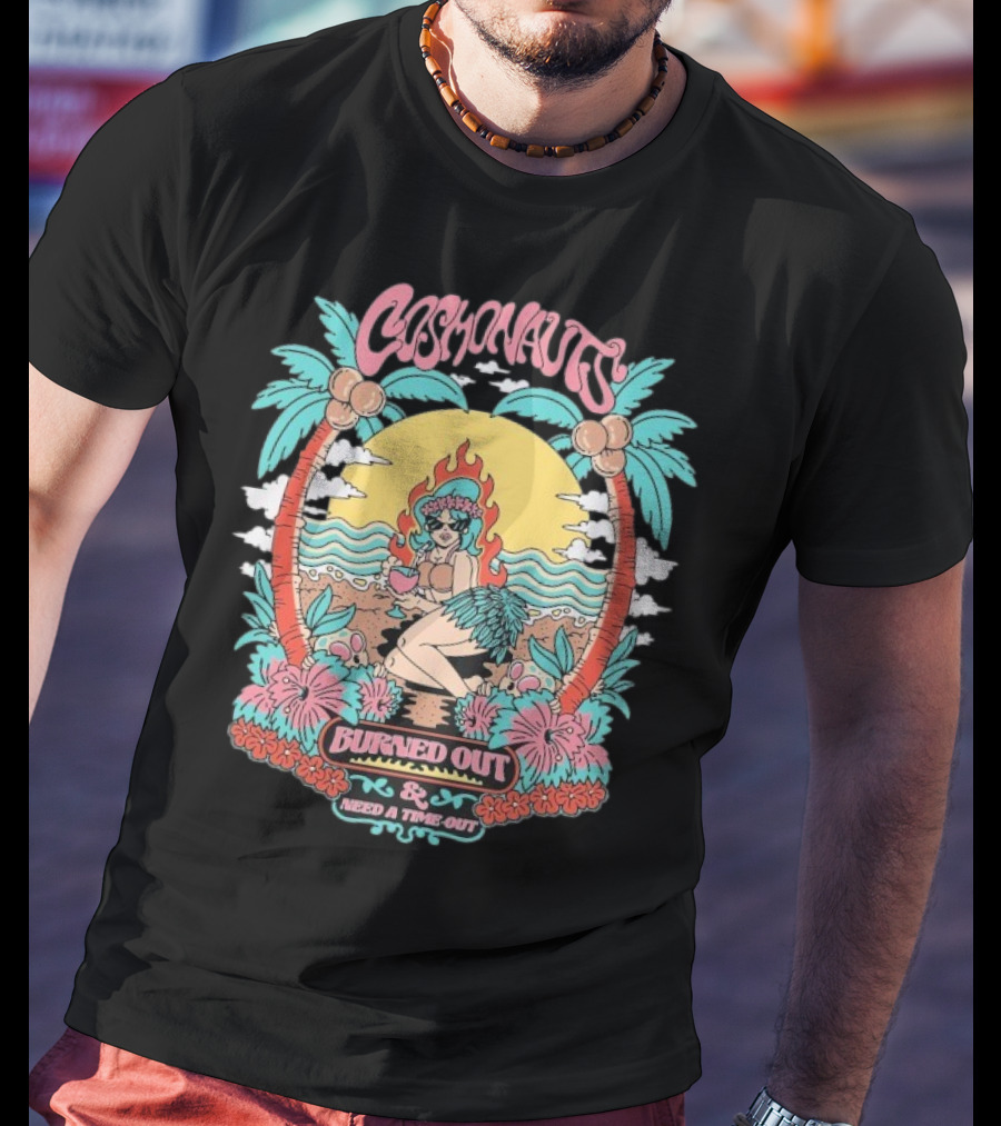 Cosmonauts Burned Out Need A Time Out Vintage Tropical Palm Haven Retro T-Shirt