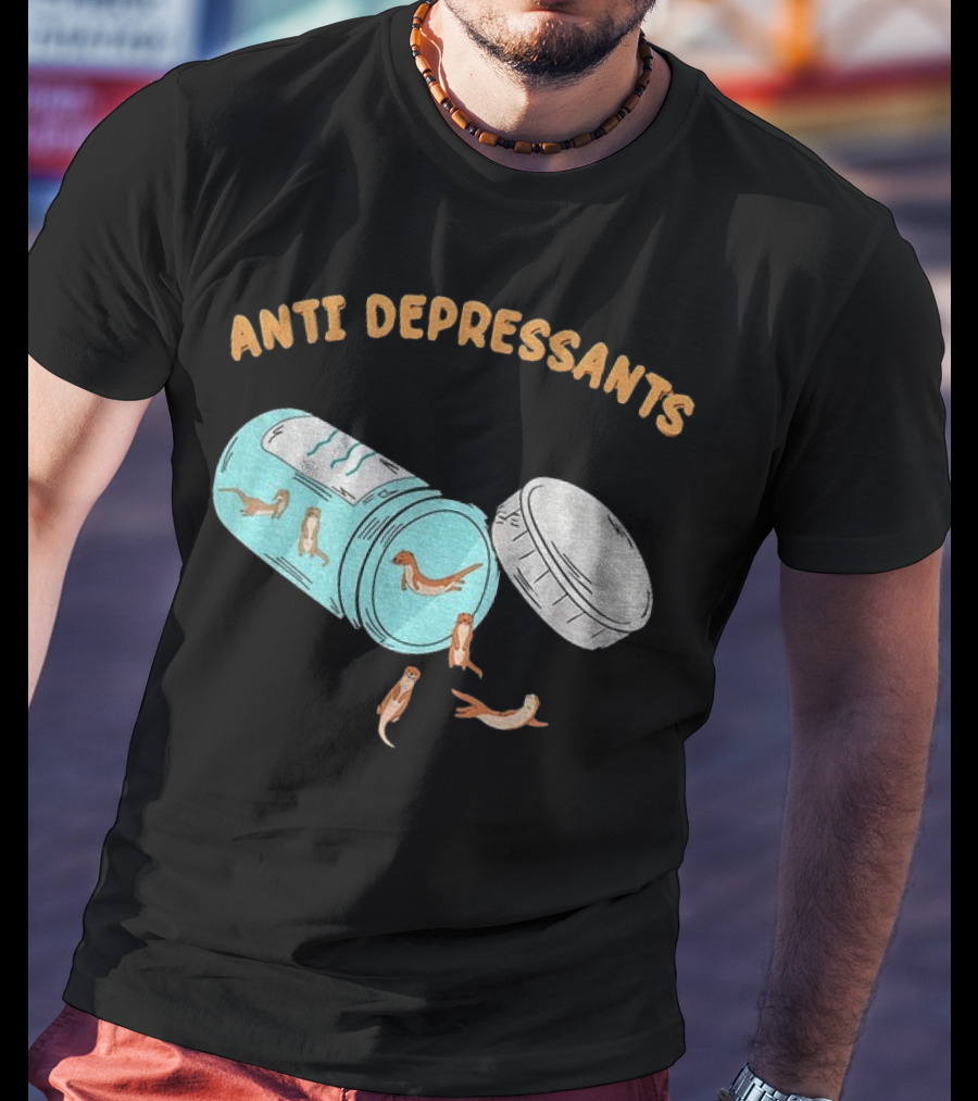Anti Depressants Otter Pill Bottle Twist Fun T-Shirt