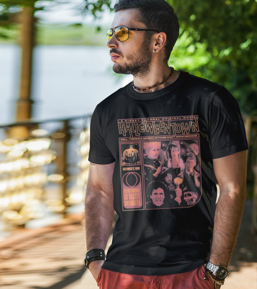 Halloweentown A Disney Channel Original Movie Being Normal Is Vastly Overrated October 17 1998 Well There’s A Reason Witches Don’t Drive Minivans T-Shirt