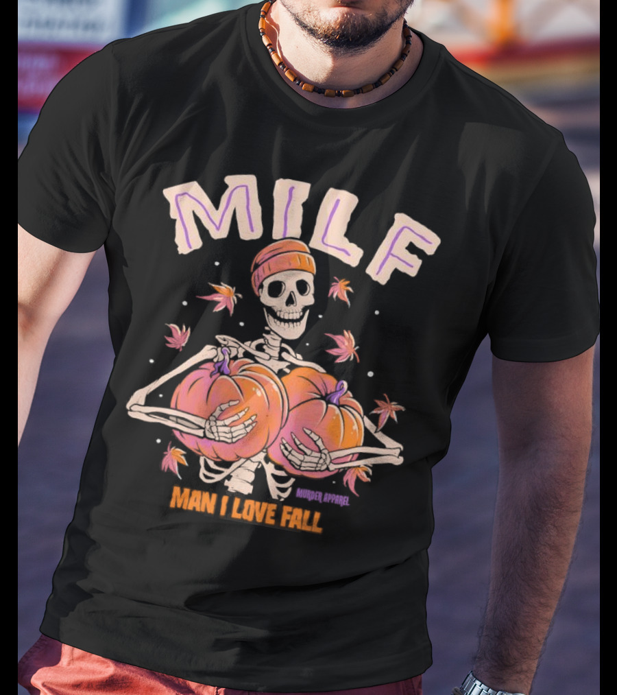 MILF Skeleton Man I Love Fall Pumpkins Leaves Vintage Halloween T-Shirt