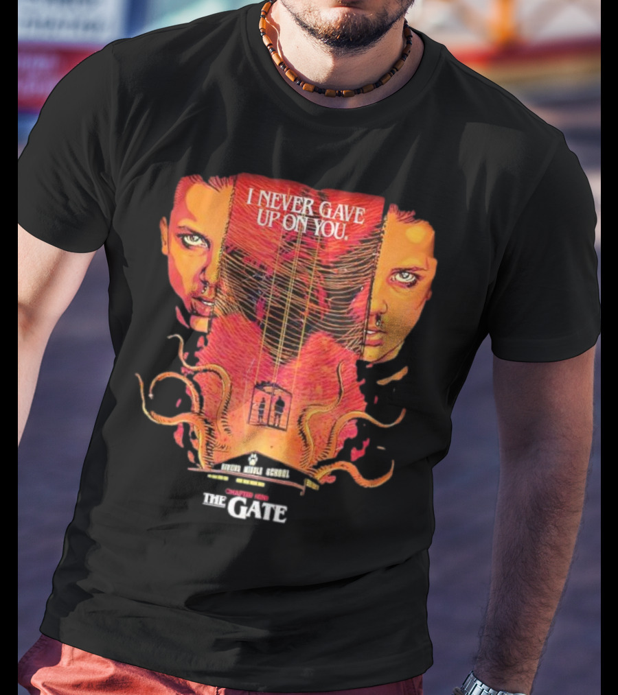 Stranger Things Season 2 Butcher Billy The Gate I Never Gave Up On You T-Shirt