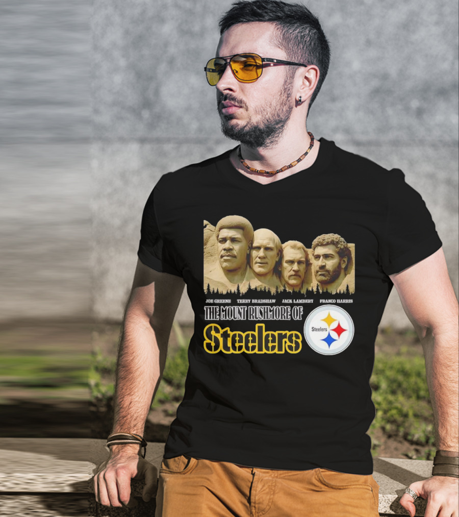 Joe Greene Terry Bradshaw Jack Lambert Franco Harris The Mount Rushmore Of Steelers T-Shirt