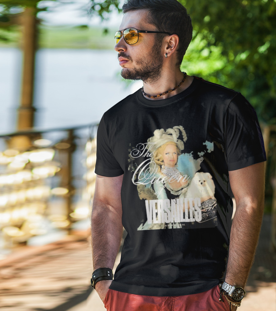 The Queen Of Versailles American Royalty Iconic Musical Style With Pomeranian T-Shirt
