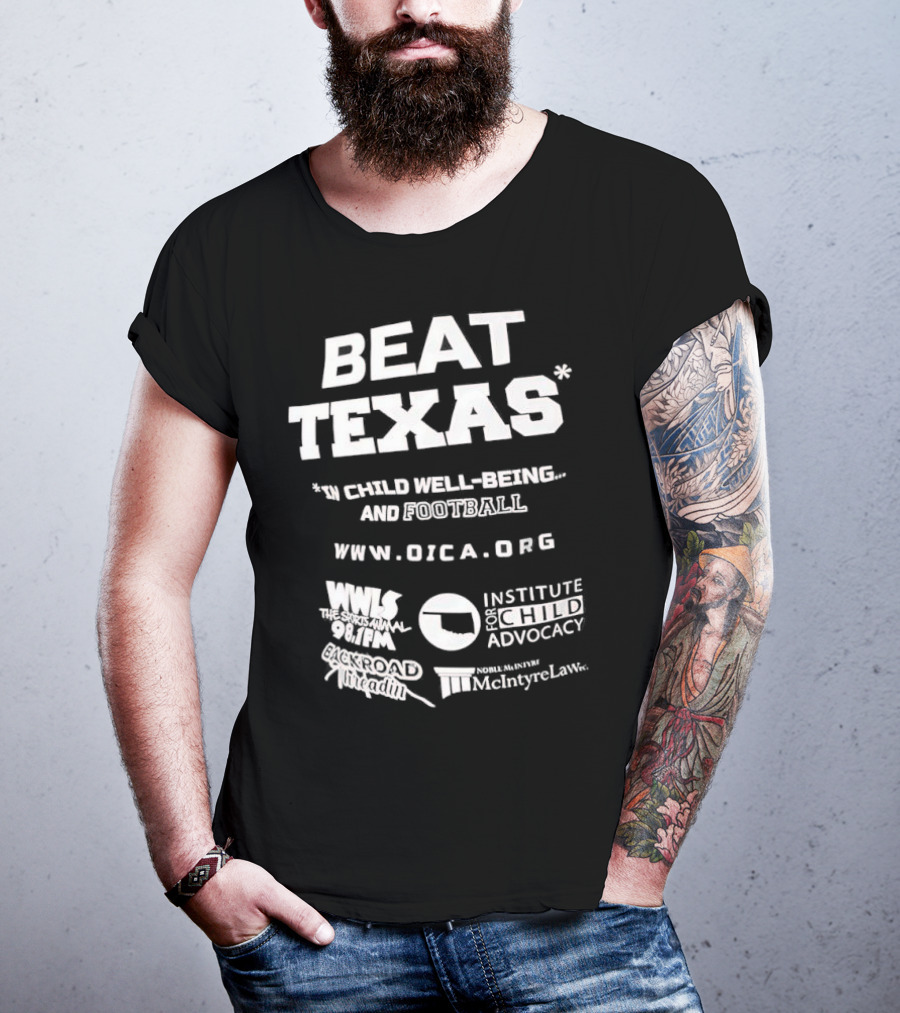 Beat Texas Oklahoma Institute Child Well-Being Football Www.oica.org T-Shirt