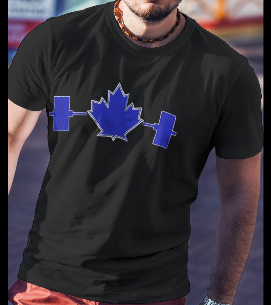 Toronto Blue Jay Maple Leaf Strength With Weights T-Shirt