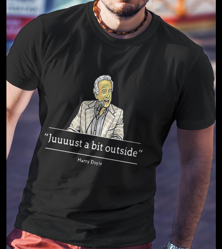 Juuuust A Bit Outside Quote Harry Doyle Microphone Plaid Suit T-Shirt