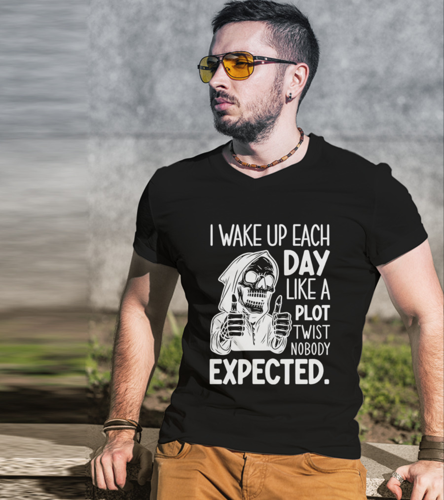 Skeleton I Wake Up Each Day Like A Plot Twist Nobody Expected Halloween T-Shirt