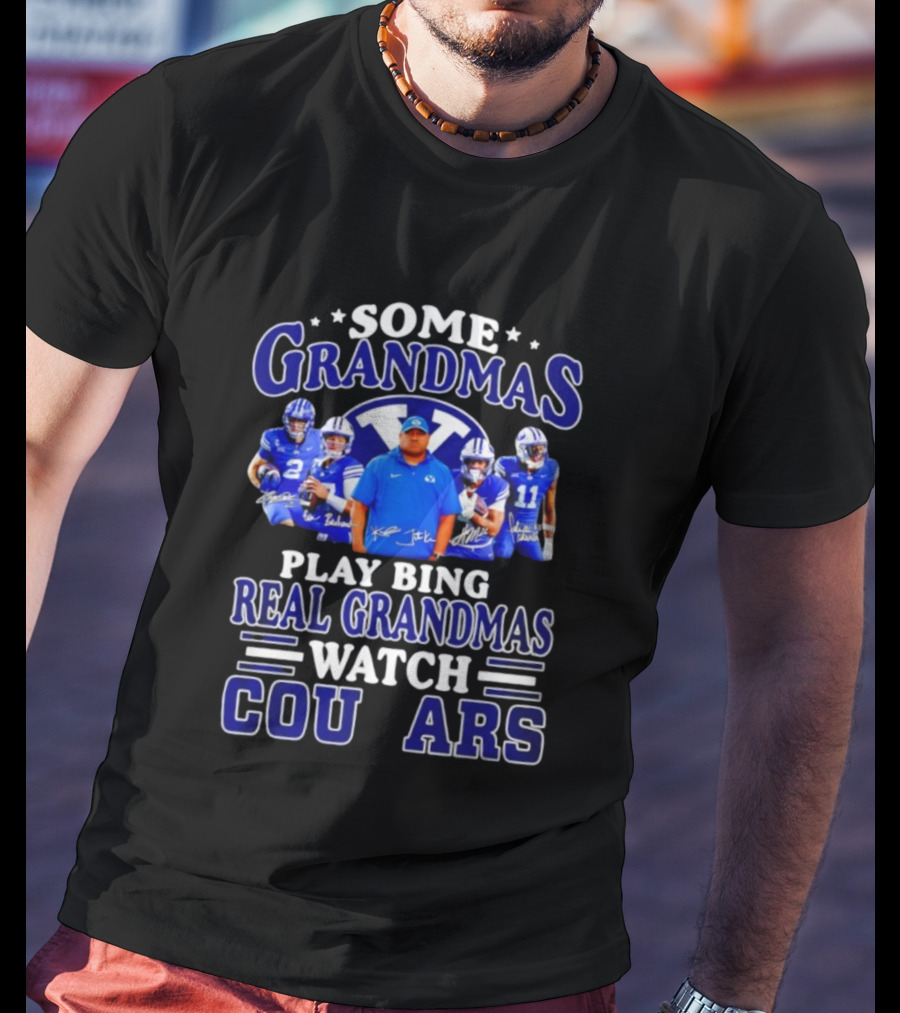 Some Grandmas Play Bingo Real Grandmas BYU Cougars Team Signatures T-Shirt