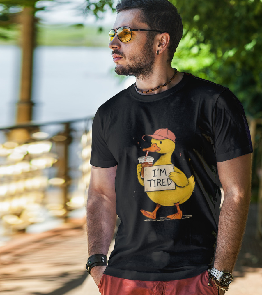 I'm Tired Duck Coffee Drinker Hat Holding Beverages T-Shirt