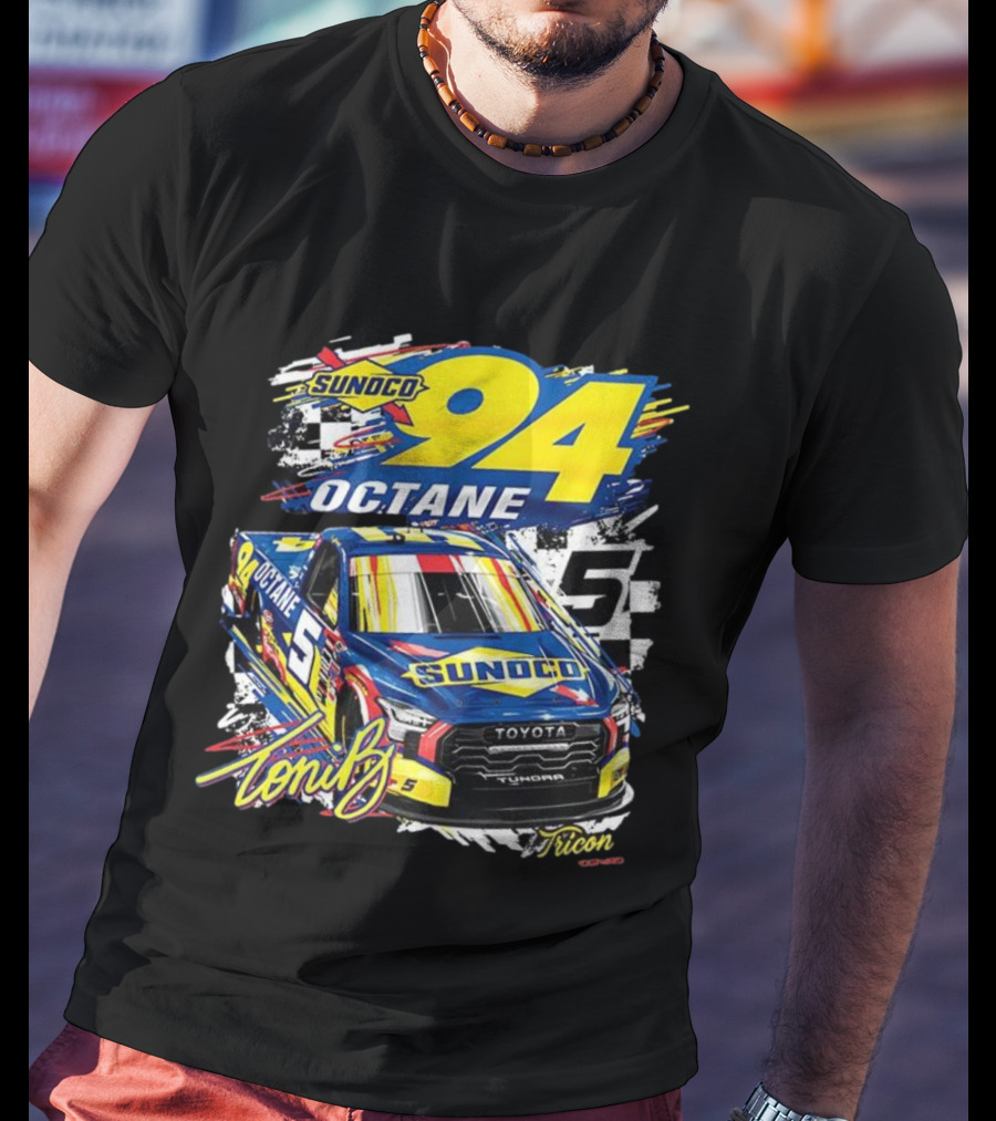 Sunoco Octane 94 Toni Breidinger Toyota Tundra 5 Tricon 2025 T-Shirt