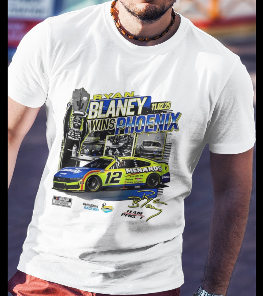 Ryan Blaney Wins Phoenix 11.02.25 NASCAR Cup Series Menards 12 Car Championship Race Phoenix Raceway T-Shirt