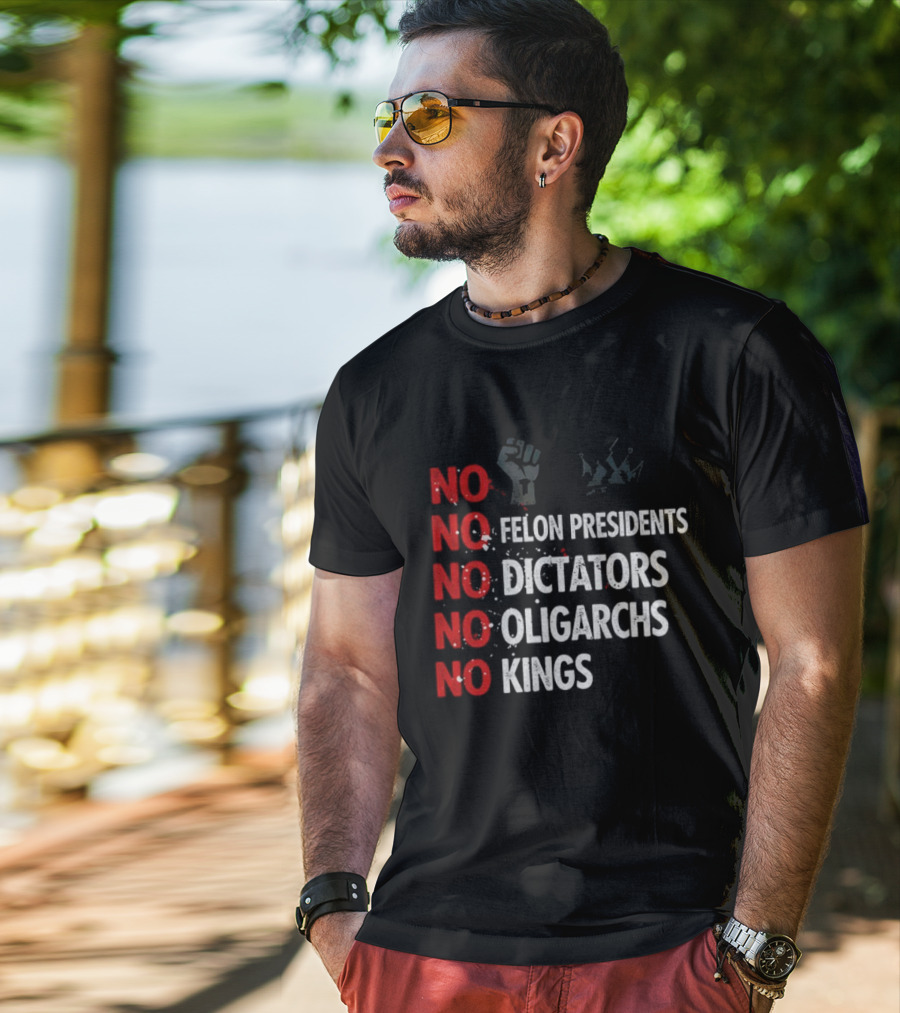 NO Felon Presidents NO Dictators NO Oligarchs NO Kings Power Fist Icon T-Shirt