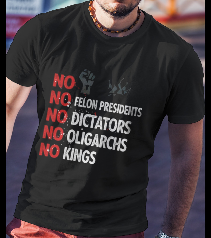 NO Felon Presidents NO Dictators NO Oligarchs NO Kings Power Fist Icon T-Shirt
