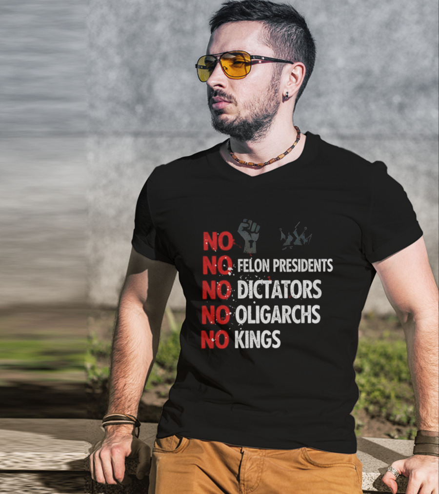 NO Felon Presidents NO Dictators NO Oligarchs NO Kings Power Fist Icon T-Shirt