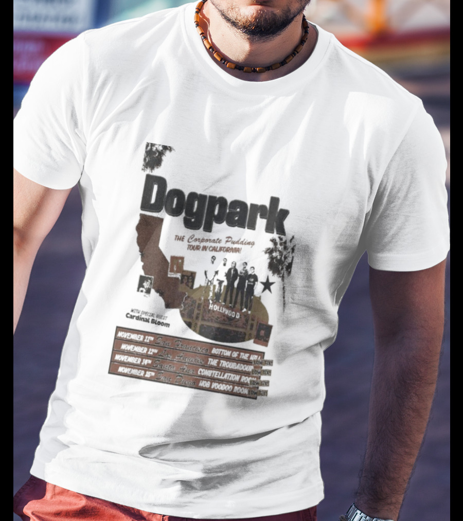 Dogpark The Corporate Pudding Tour California November 2025 Anaheim Mountain View San Francisco T-Shirt