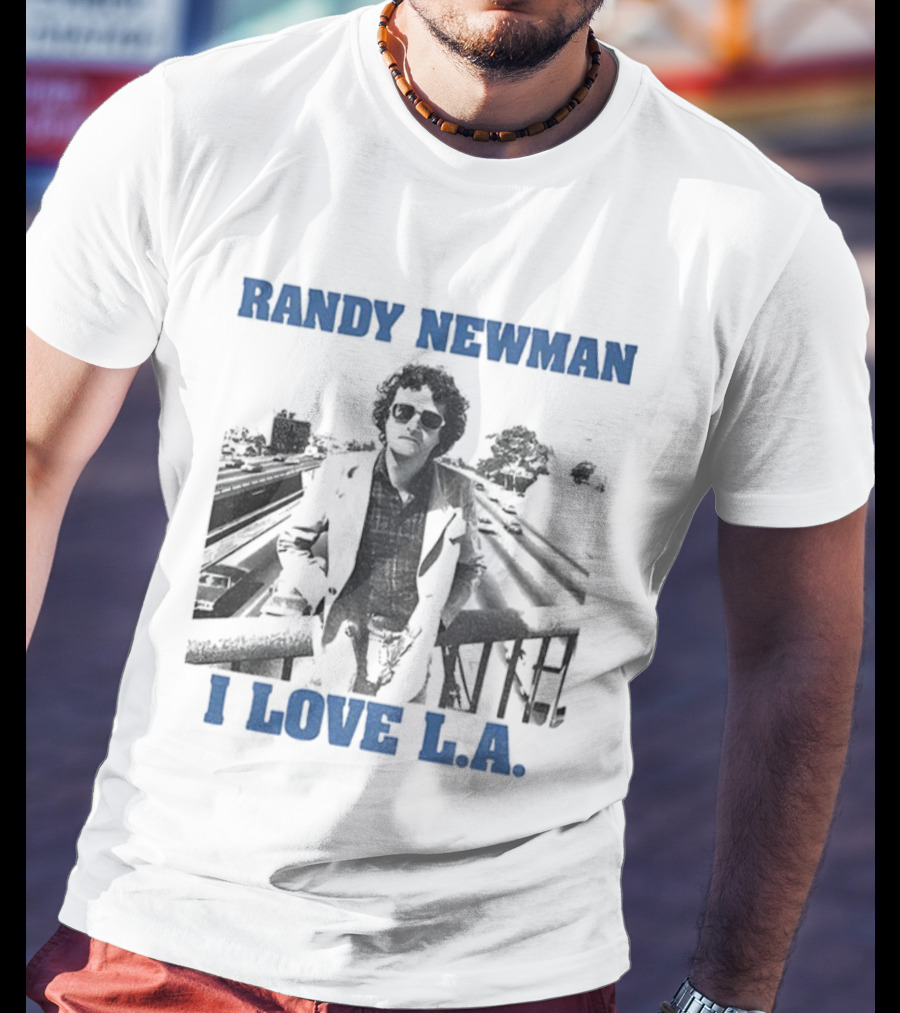 Randy Newman I Love LA Classic Urban Portrait T-Shirt