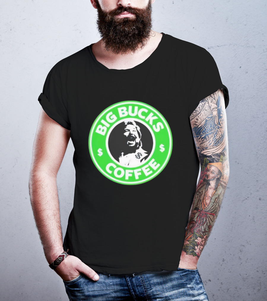 Ted DiBiase Big Bucks Coffee Parody Design T-Shirt