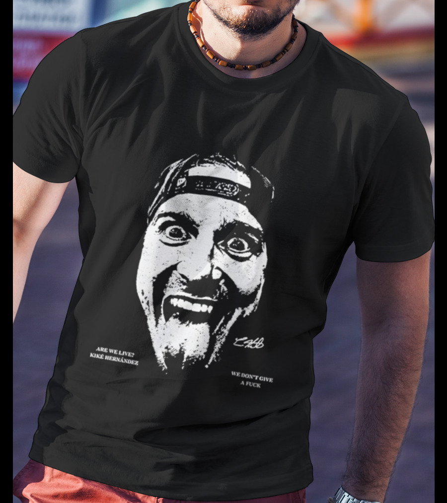 We Don’t Give A Fuck Are We Live Kiké Expression Hat Backwards T-Shirt