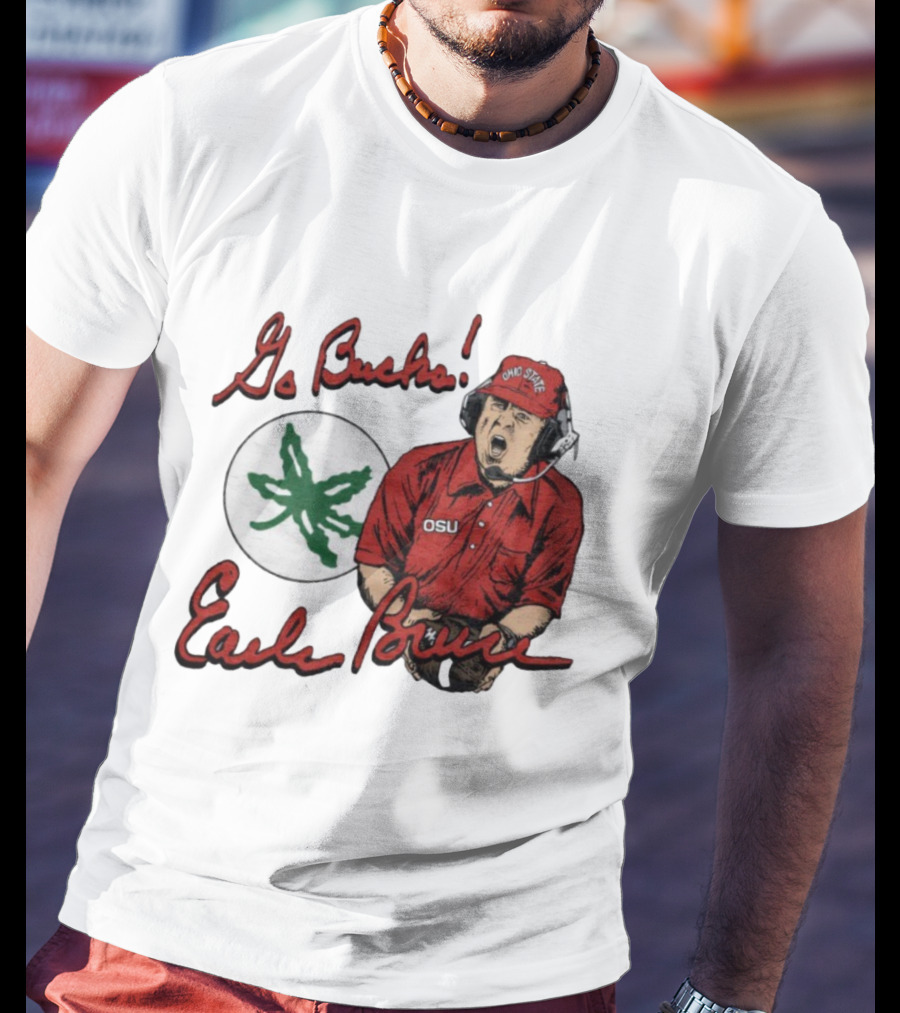 Ohio State Go Bucks Earle Bruce OSU Coaching Legacy T-Shirt