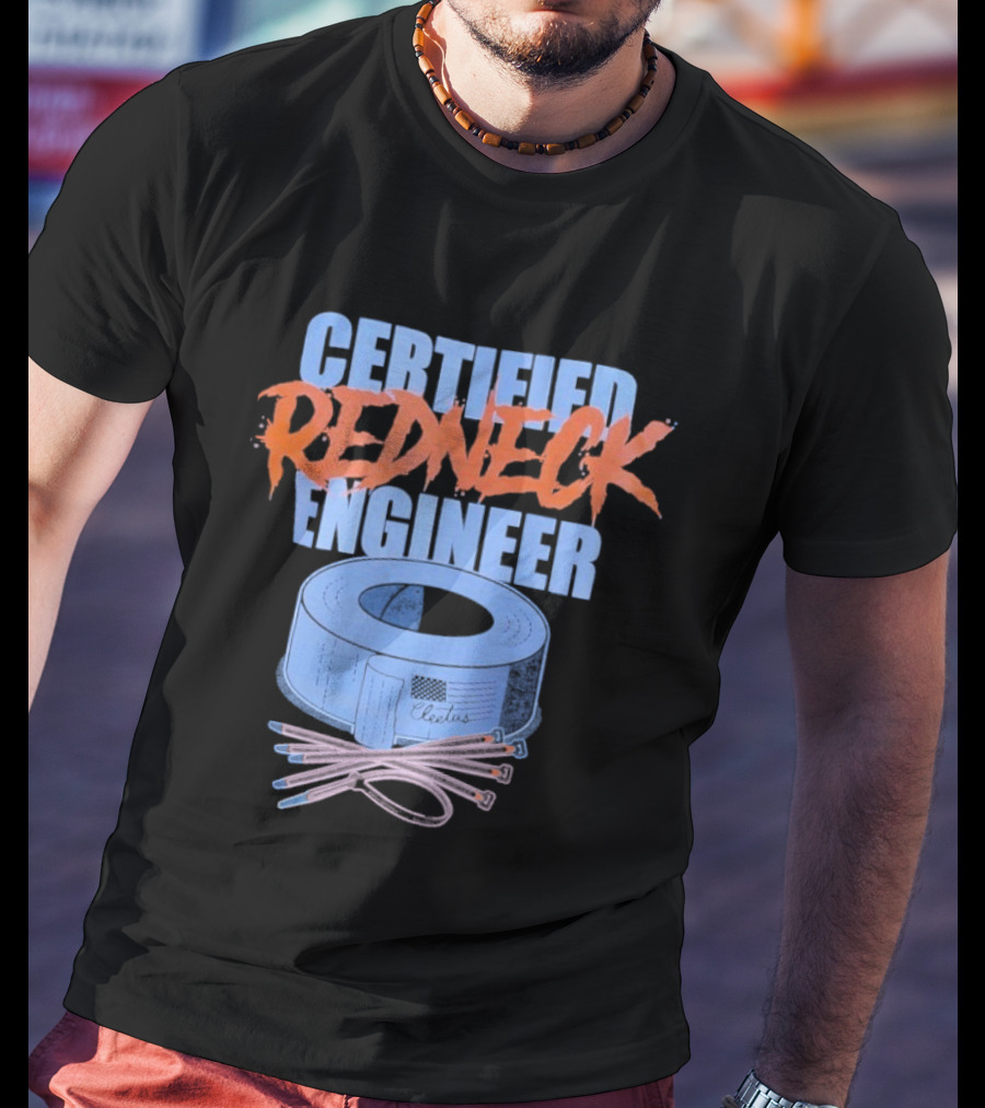 Certified Redneck Engineer Cleetus McFarland Duct Tape Wiring T-Shirt