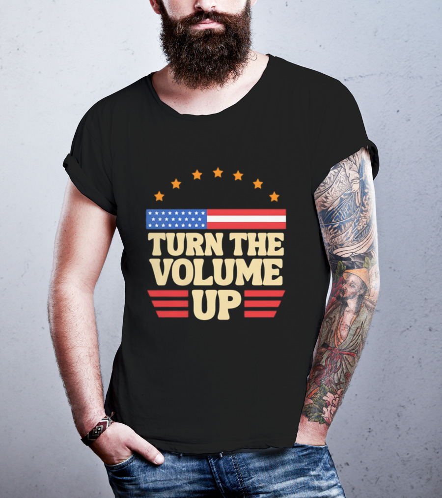 Turn The Volume Up USA Stars Stripes Patriotic Style T-Shirt