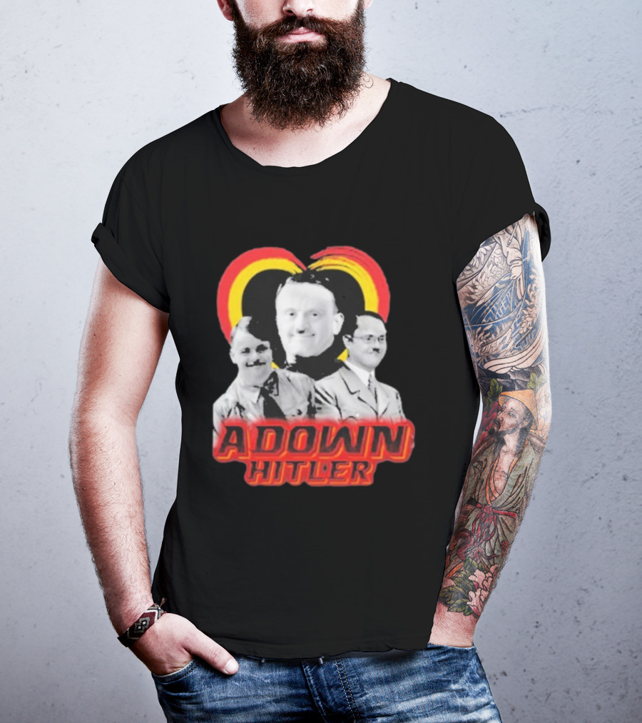Adolf Hitler Adown Hitler T-Shirt
