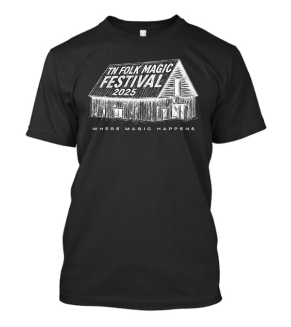 Folk Magic Festival 2023 Where Magic Happens T-Shirt