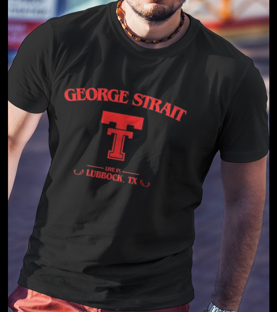 George Strait Live In Lubbock Texas Tech Red Raiders Texas T-Shirt