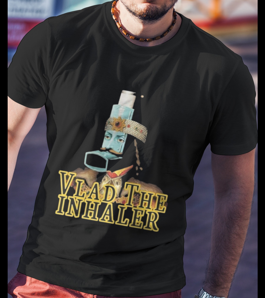 Vlad The Inhaler Asthma Humor Parody T-Shirt