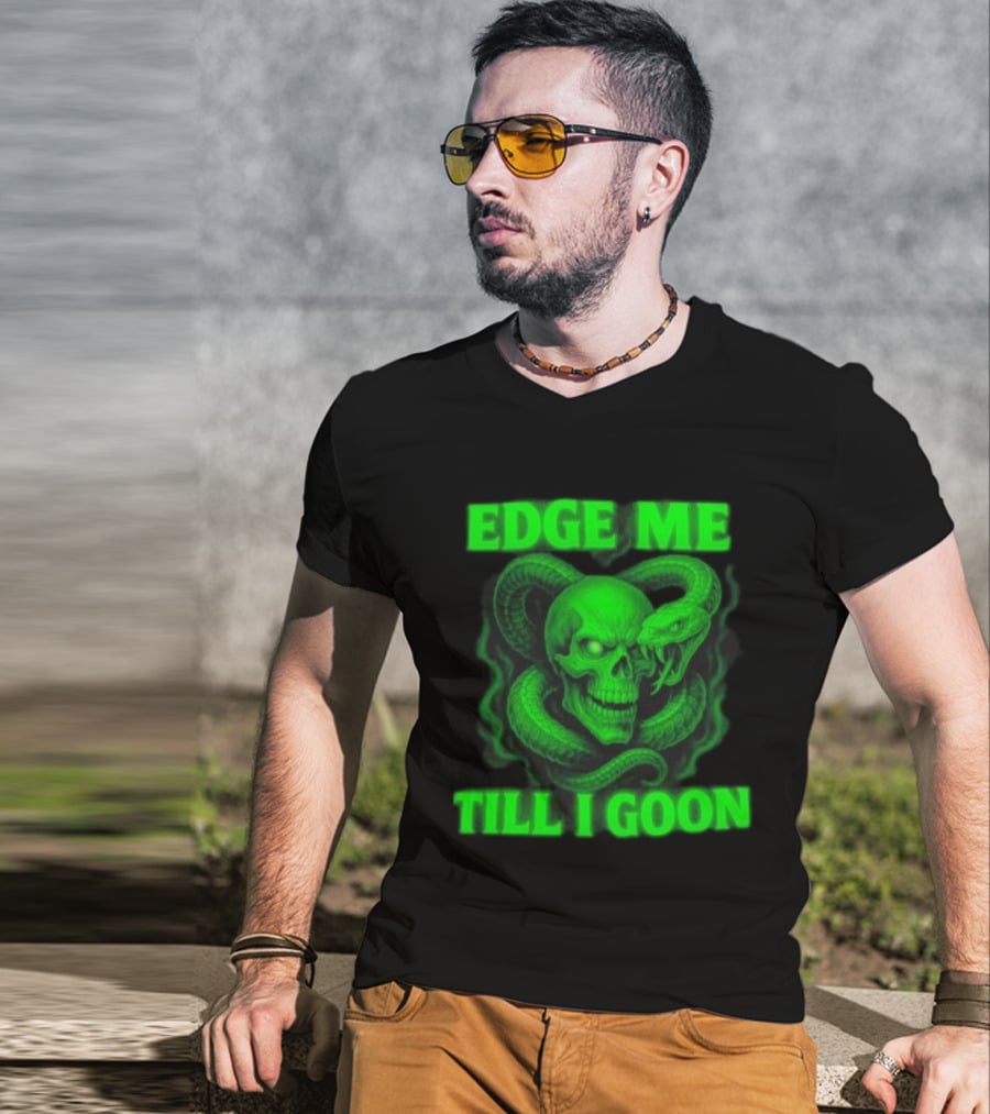 Edge Me Till I Goon Snake Skull Green T-Shirt