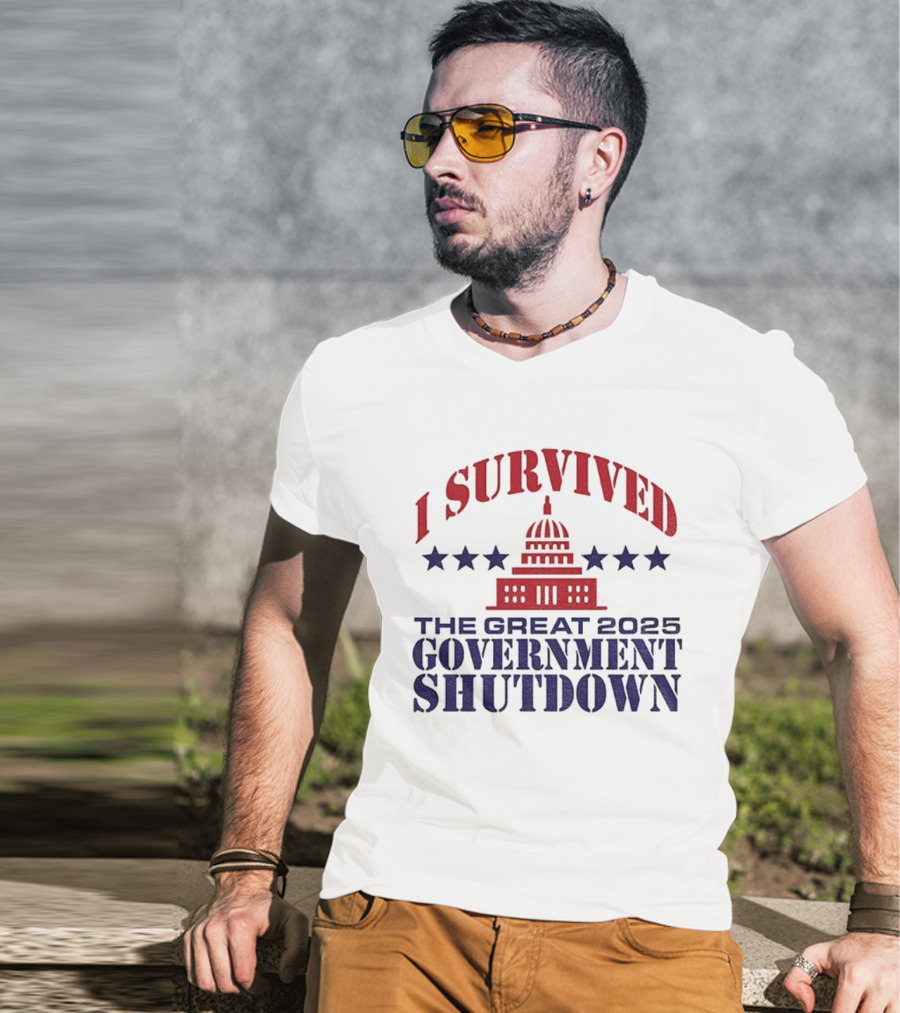 I Survived The Great 2025 Government Shutdown Washington Politics Capitol Stars T-Shirt
