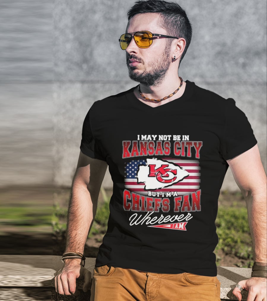 Kansas City Chiefs Fan Wherever I Am USA Flag Design T-Shirt