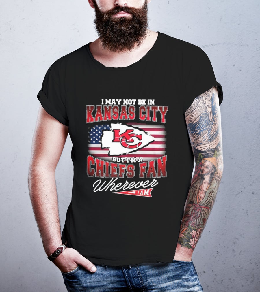 Kansas City Chiefs Fan Wherever I Am USA Flag Design T-Shirt