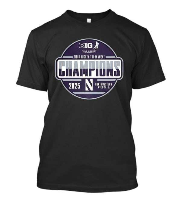 B1G Field Hockey Tournament Champions 2025 Northwestern Wildcats T-Shirt