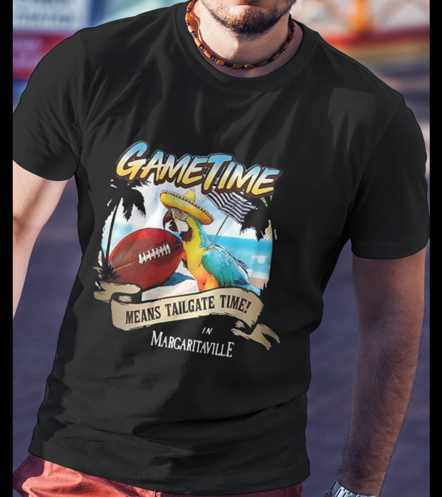Game Time Means Tailgate Time In Margaritaville Football Parrot Beach Scene T-Shirt