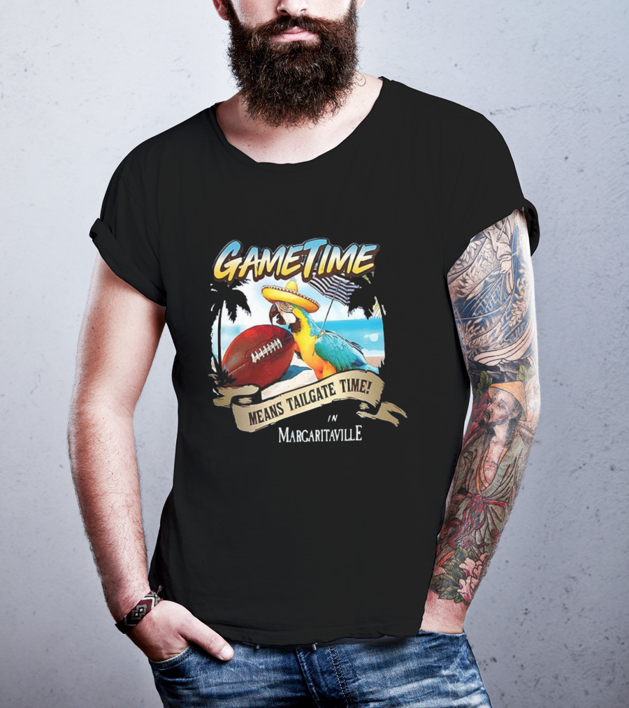 Game Time Means Tailgate Time In Margaritaville Football Parrot Beach Scene T-Shirt