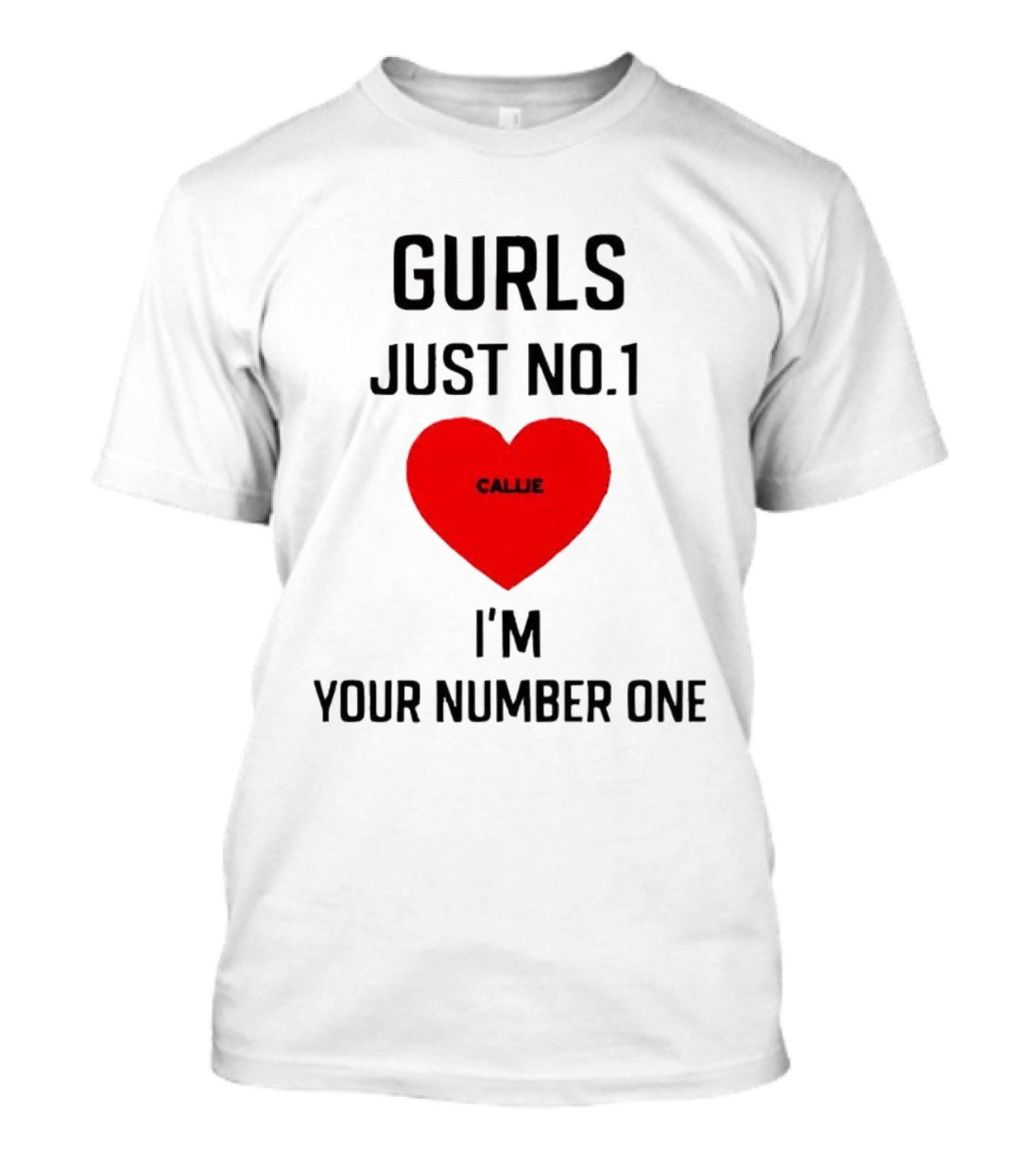Gurls Just No 1 I'm Your Number One Heart Callie T-Shirt