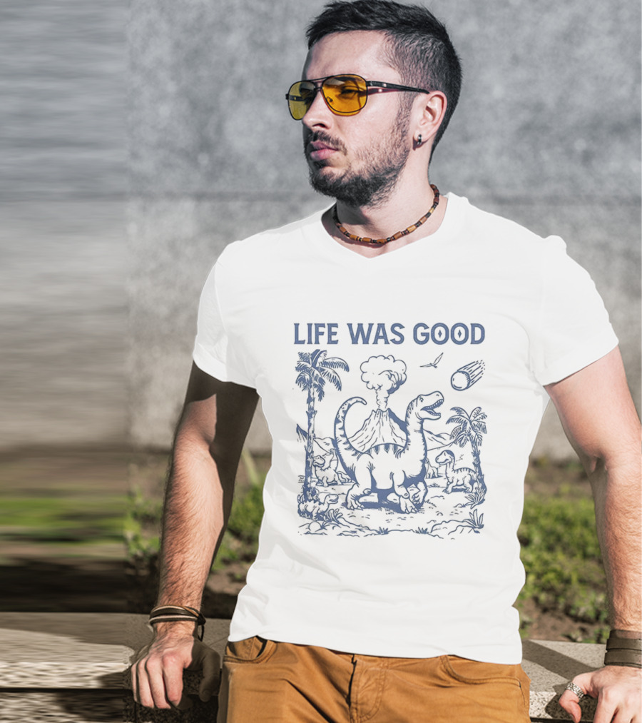 Life Was Good Dinosaur Meteor Volcano Scene T-Shirt