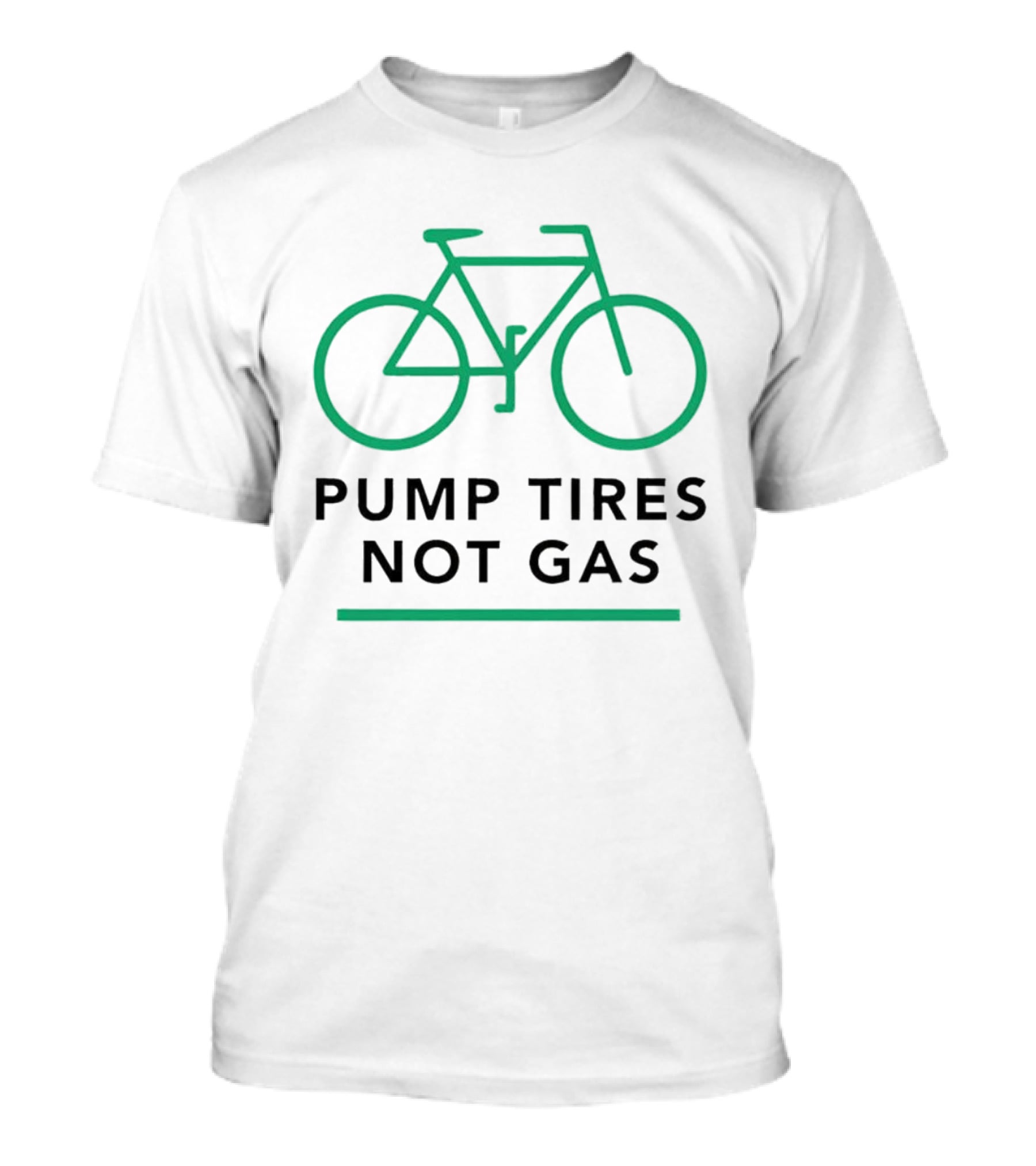 Pump Tires Not Gas Bicycle Green Outline Graphic T-Shirt