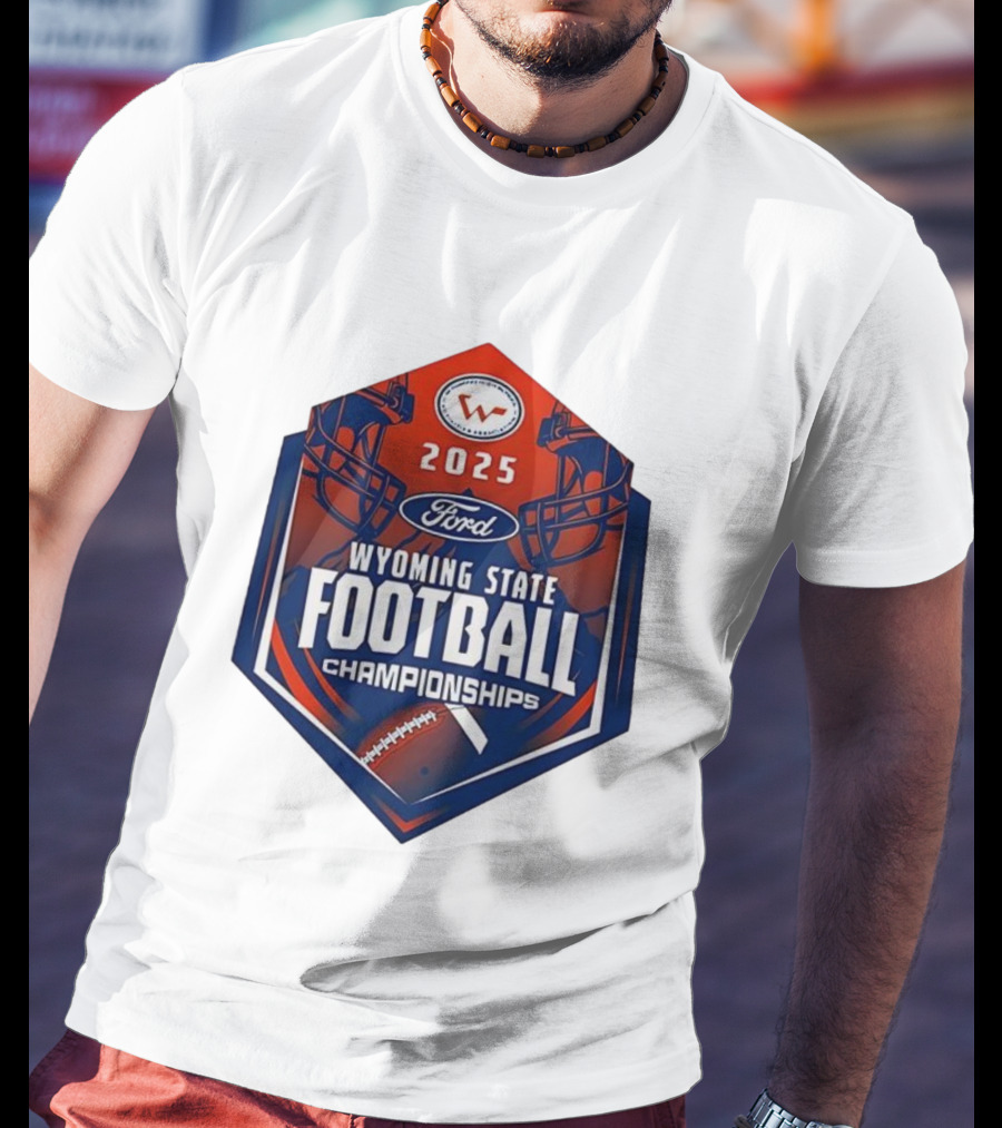 2025 Ford Wyoming State Football Championships T-Shirt