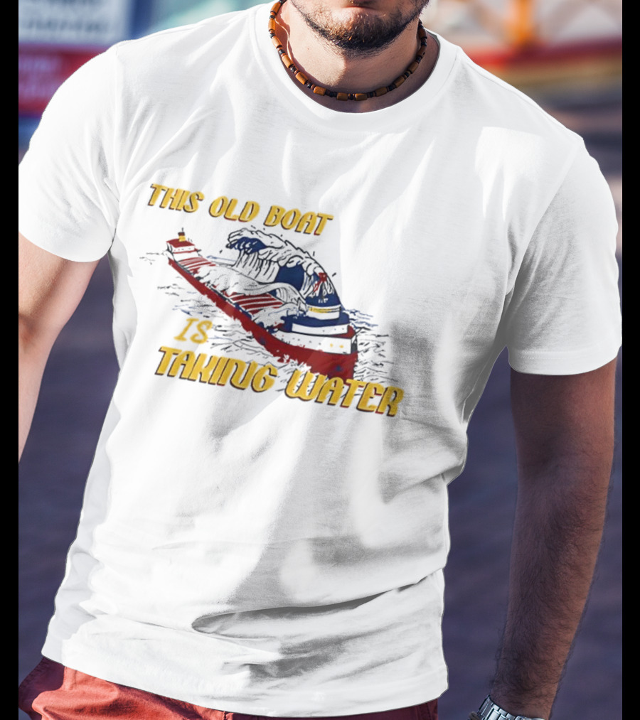 This Old Boat Is Taking Water Edmund Fitzgerald Memorial T-Shirt