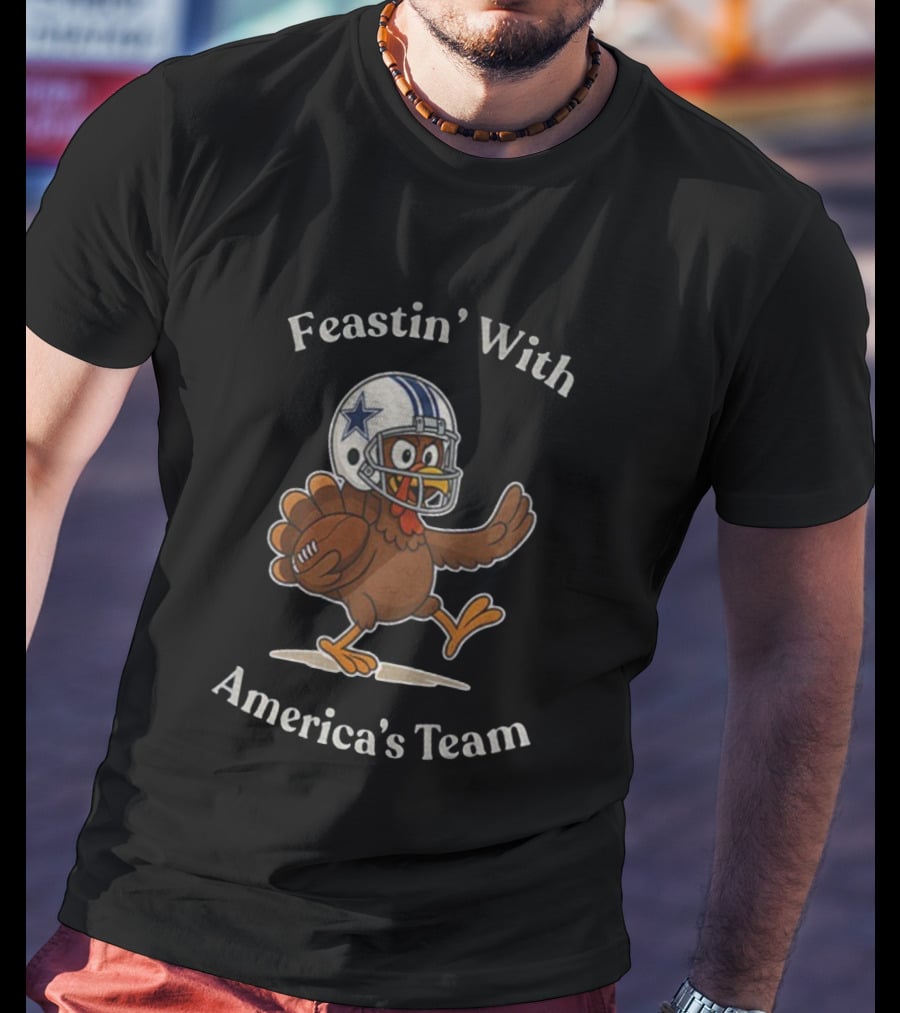 Feastin’ With America's Team Dallas Cowboys Thanksgiving Football Turkey T-Shirt