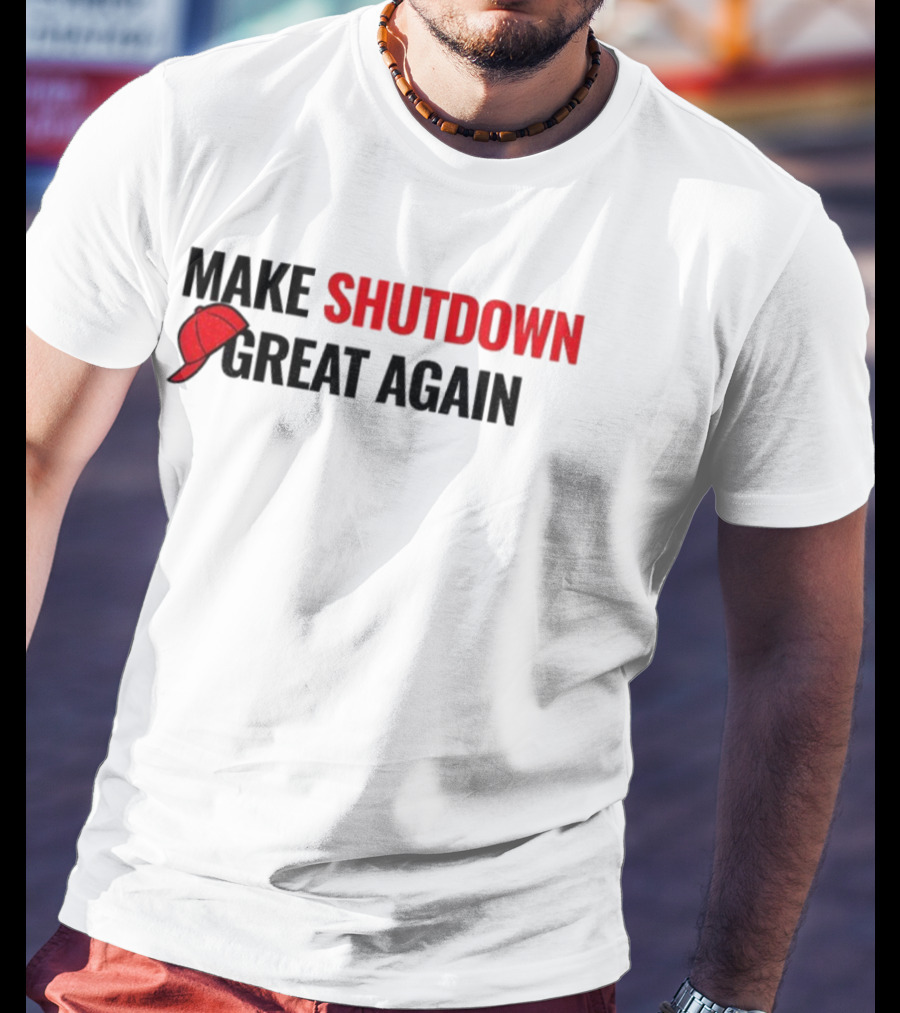 Make Shutdown Great Again Government Shutdown 2025 Red Hat T-Shirt