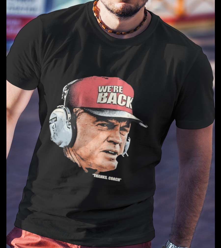 Matt Rhule We’re Back Thanks Coach Nebraska Cornhuskers Headset T-Shirt
