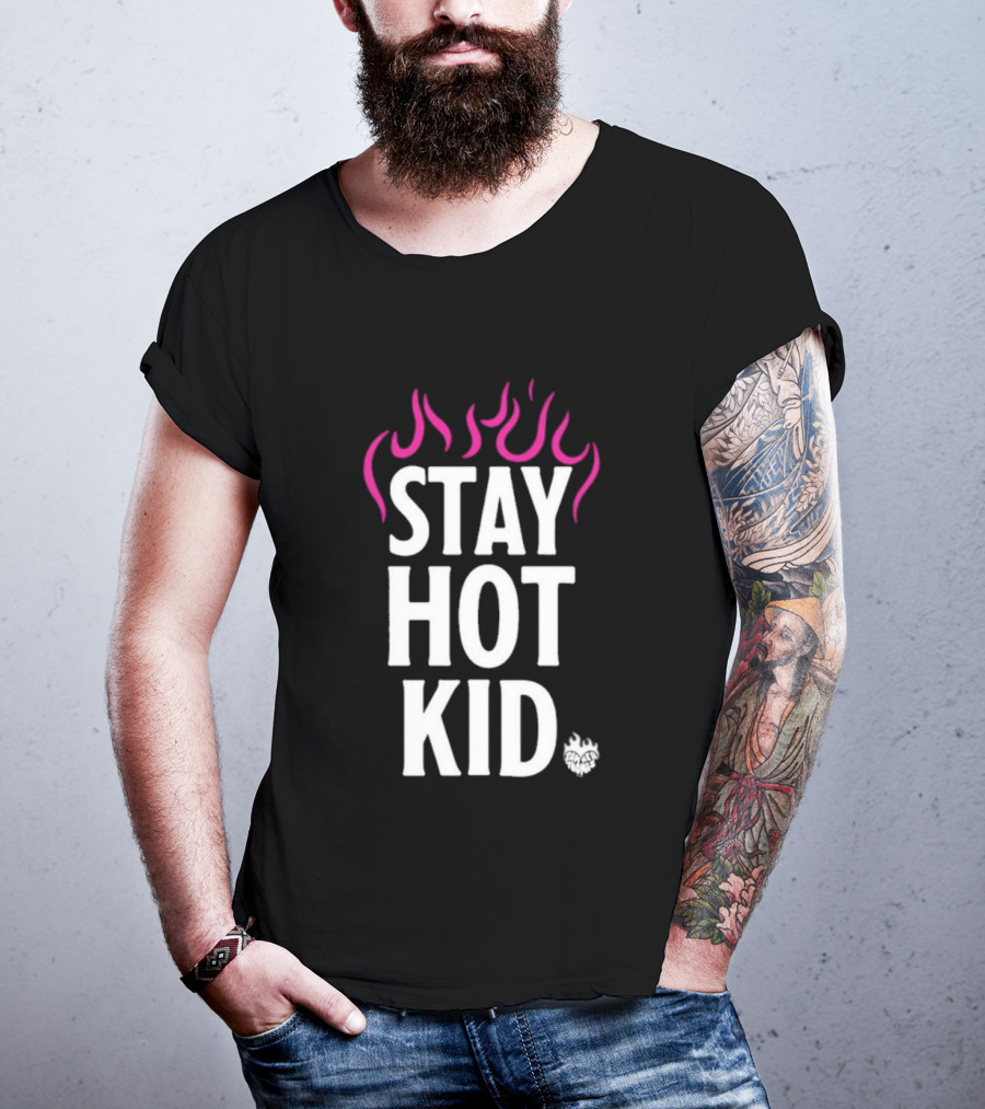 Stay Hot Kid Pink Flaming Bold Statement T-Shirt